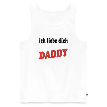 Ich liebe dich DADDY - Débardeur bio Premium Homme - blanc - Devant - Michal (187cm)
