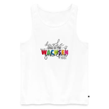 Danke für's Wachsen - Männer Premium Bio Tank Top - Weiß - Vorne - Michal (187cm)