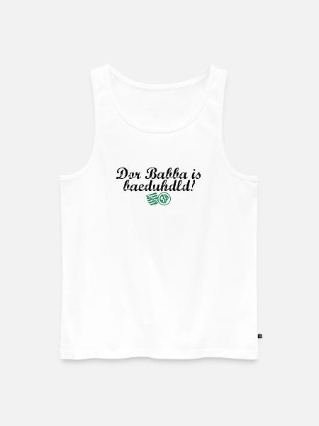Dor Babba is bäduhdld - Männer Premium Bio Tank Top - Weiß
