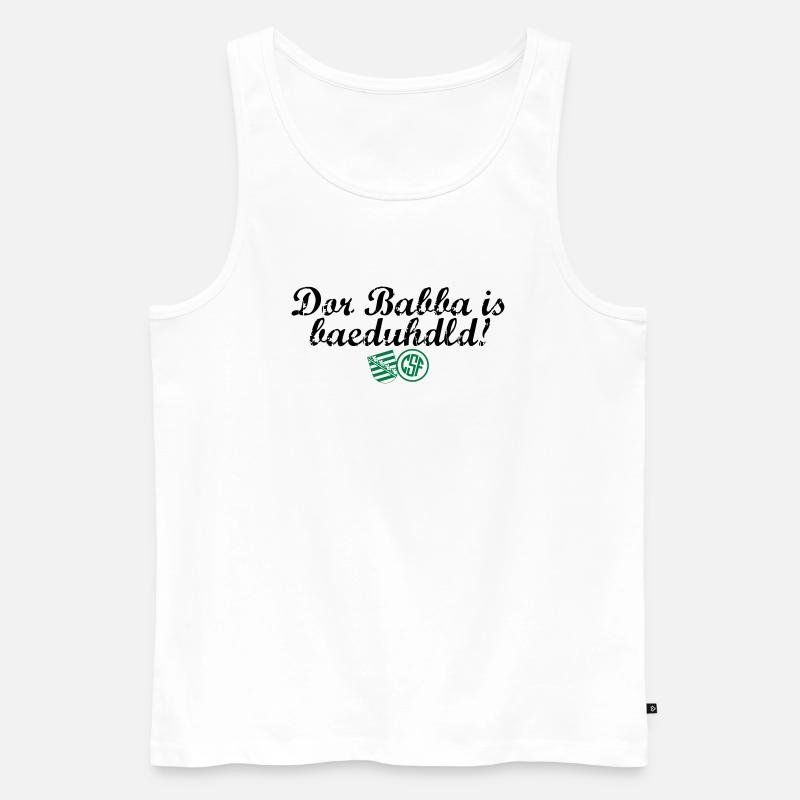 Dor Babba is bäduhdld - Männer Premium Bio Tank Top - Weiß