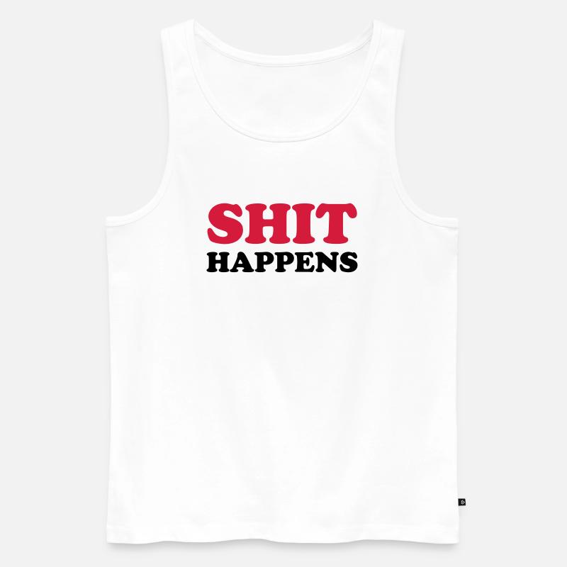 SHIT HAPPENS - Männer Premium Bio Tank Top - Weiß