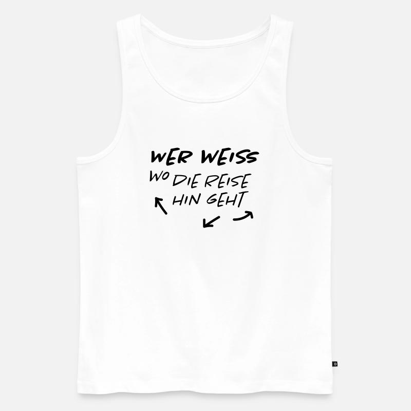 Reise Spruch - Männer Premium Bio Tank Top - Weiß