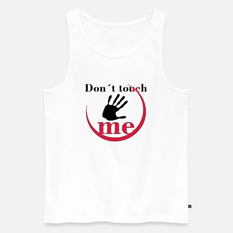 Don´t touch me - Männer Premium Bio Tank Top - Weiß