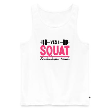 Squats Entraînement des jambes Squats Fitness Gym Dictons - Débardeur bio Premium Homme - blanc - Devant - AI Model Male 178 light (178cm)