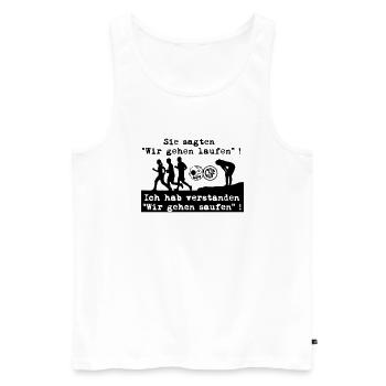 Sie sagten Wir gehen laufen ... - Männer Premium Bio Tank Top - Weiß - Vorne - Michal (187cm)