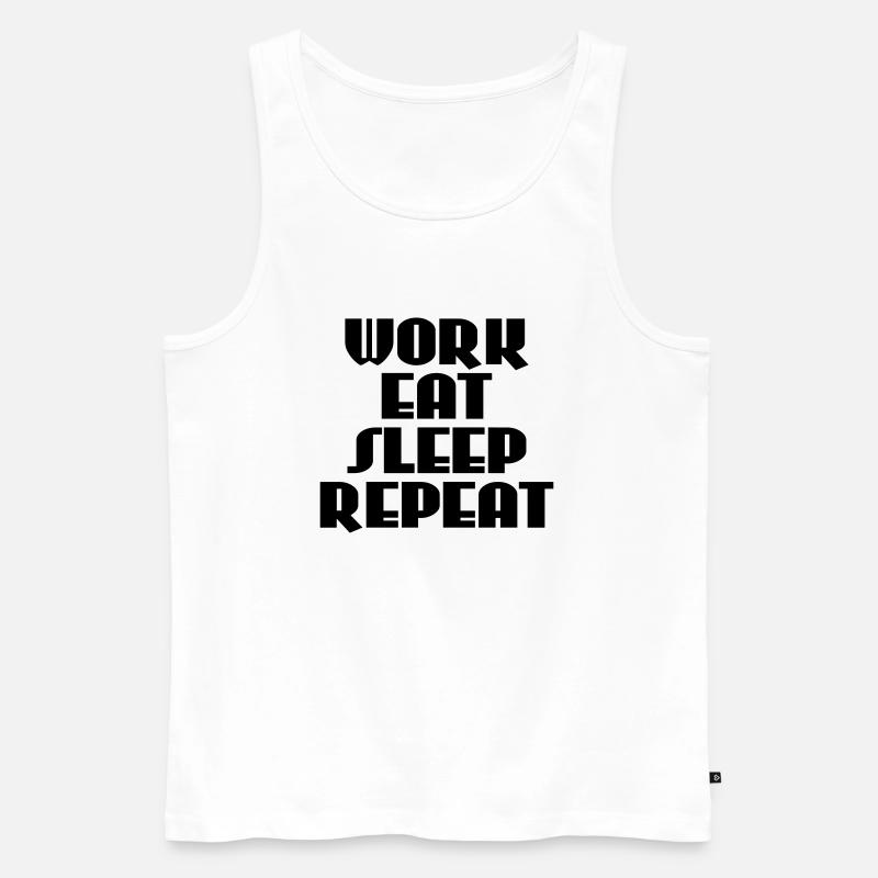 Work, eat, sleep, repeat - Männer Premium Bio Tank Top - Weiß