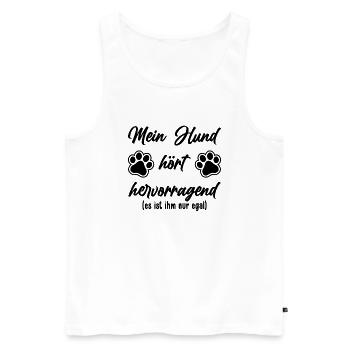 Lustiger Hunde Spruch Hundeliebhaber Haustier - Männer Premium Bio Tank Top - Weiß - Vorne - Michal (187cm)
