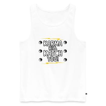 Karma Will Catch You Funny Sarcasm Positivity - Men's Premium Organic Tank Top - white - Front - AI Model Male 178 light (178cm)