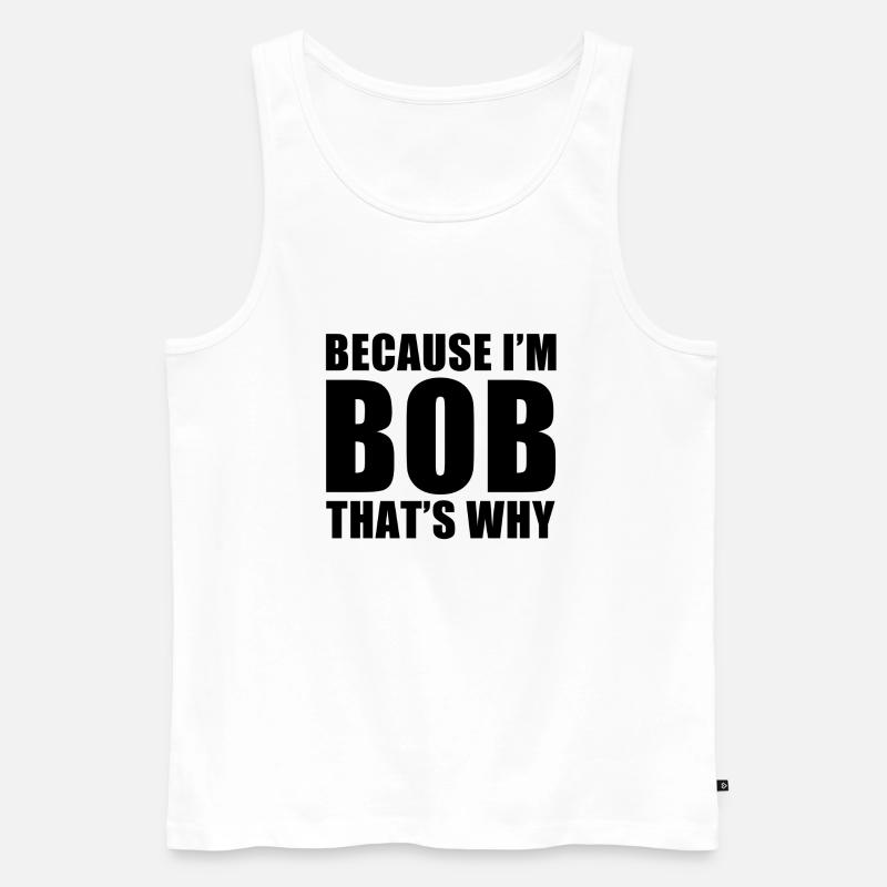 because im bob - Männer Premium Bio Tank Top - Weiß