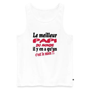 Le meilleur papi du monde c'est le mien !!! - Männer Premium Bio Tank Top - Weiß - Vorne - Michal (187cm)
