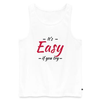 It's easy if you try - Männer Premium Bio Tank Top - Weiß - Vorne - AI Model Male 178 light (178cm)