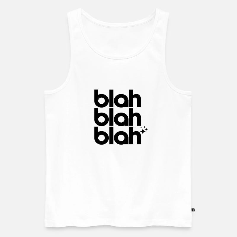 Bla bla bla bla - Männer Premium Bio Tank Top - Weiß