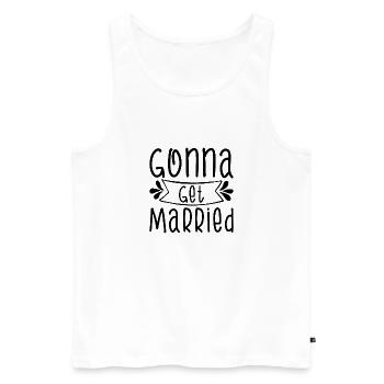 Gonna Get Married Wedding Wedding - Men's Premium Organic Tank Top - white - Front - Michal (187cm)