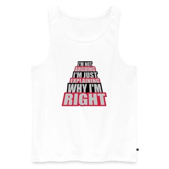 I m not arguing - Men's Premium Organic Tank Top - white - Front - Michal (187cm)