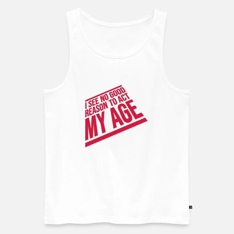 to act my age - Männer Premium Bio Tank Top - Weiß