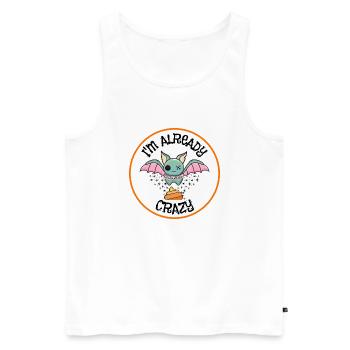 "I'm already Bat S*** Crazy" slogan - Men's Premium Organic Tank Top - white - Front - AI Model Male 178 light (178cm)