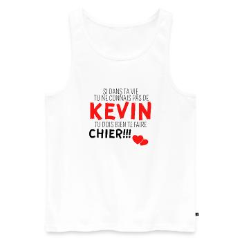 si dans ta vie tu ne connais pas de Kevin - Débardeur bio Premium Homme - blanc - Devant - Michal (187cm)