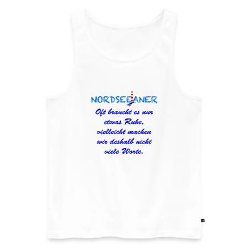 001 Nordseeaner Nur etwas Ruhe Dunkel - Dunkel - Männer Premium Bio Tank Top - Weiß - Vorne - Michal (187cm)