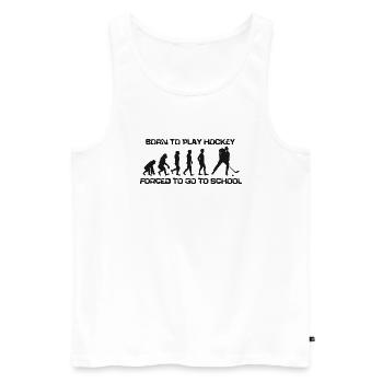 Born To Play Hockey Forced To Go To School - Men's Premium Organic Tank Top - white - Front - Michal (187cm)