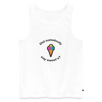 did somebody say sweet‘s? - Männer Premium Bio Tank Top - Weiß - Vorne - Michal (187cm)