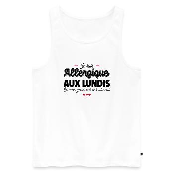 Je suis allergique aux lundis - Débardeur bio Premium Homme - blanc - Devant - Michal (187cm)