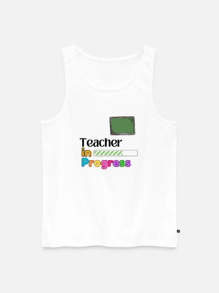 Teacher In progress Perfect Gift - Men's Premium Organic Tank Top - white