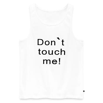 fass mich nicht an - Männer Premium Bio Tank Top - Weiß - Vorne - AI Model Male 178 light (178cm)