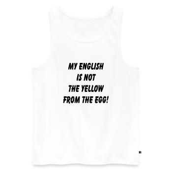 my_english_is_not - Männer Premium Bio Tank Top - Weiß - Vorne - Michal (187cm)
