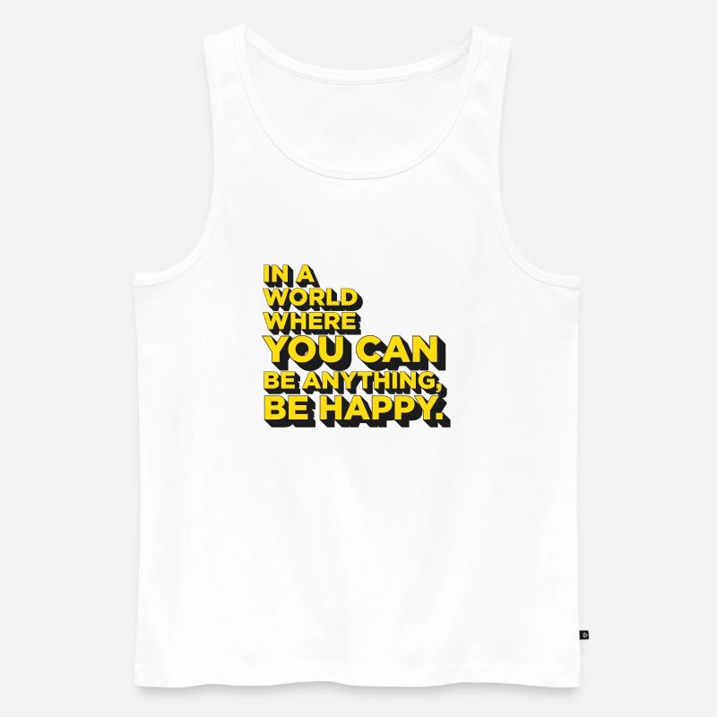 Be Happy. - Männer Premium Bio Tank Top - Weiß