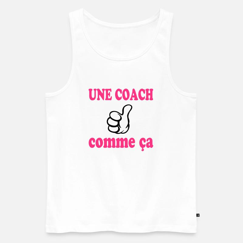 Une coach comme ça - Männer Premium Bio Tank Top - Weiß