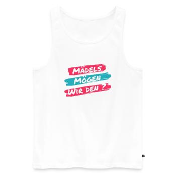 Mädels mögen wir den? Lustiger Spruch einer Klicke - Männer Premium Bio Tank Top - Weiß - Vorne - Michal (187cm)