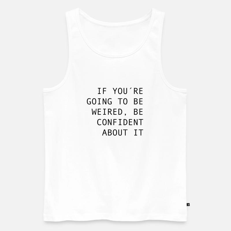 BE CONFIDENT - Männer Premium Bio Tank Top - Weiß