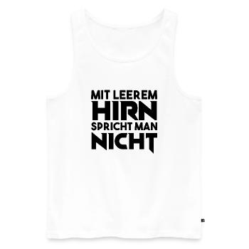 Lustiger Spruch Bild Witzig Humor Geschenkidee - Männer Premium Bio Tank Top - Weiß - Vorne - Michal (187cm)