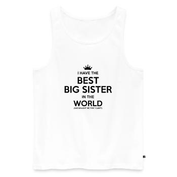 i have the best big sister in the world - Men's Premium Organic Tank Top - white - Front - Michal (187cm)