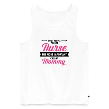 Some People Call Me Nurse... - Men's Premium Organic Tank Top - white - Front - Michal (187cm)