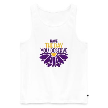 the day you deserve - Men's Premium Organic Tank Top - white - Front - AI Model Male 178 light (178cm)
