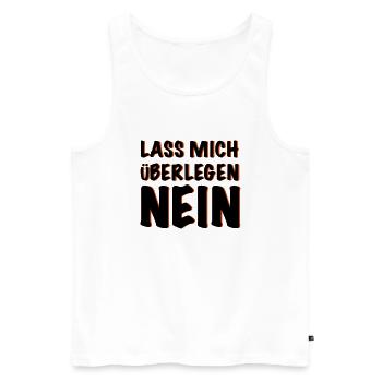 laissez-moi réfléchir NON! - Débardeur bio Premium Homme - blanc - Devant - Michal (187cm)