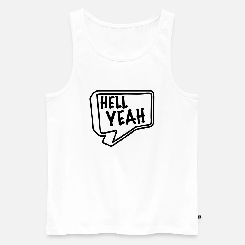hell yeah - Männer Premium Bio Tank Top - Weiß