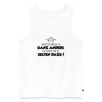 ich bin ja ganz anders - ich komme nur nicht dazu! - Männer Premium Bio Tank Top - Weiß - Vorne - Michal (187cm)