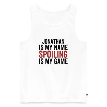 Jonathan is My Name Spoiling is My Game - Men's Premium Organic Tank Top - white - Front - AI Model Male 178 light (178cm)