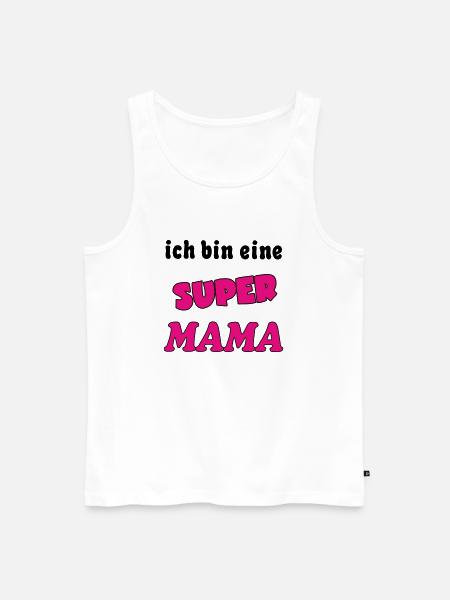 Ich bin eine Super MAMA - Men's Premium Organic Tank Top - white