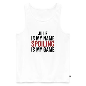 Julie is My Name Spoiling is My Game - Men's Premium Organic Tank Top - white - Front - Michal (187cm)