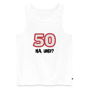 Zum 50. Geburtstag ein Shirt „50 na und?“ - Männer Premium Bio Tank Top - Weiß - Vorne - AI Model Male 178 light (178cm)