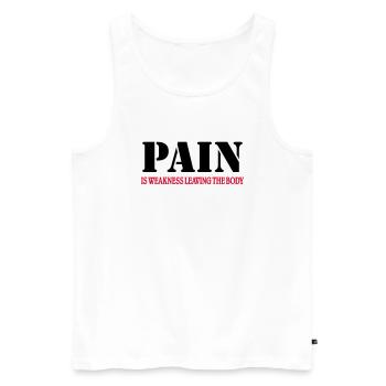 Pain is weakness leaving the Body - Men's Premium Organic Tank Top - white - Front - Michal (187cm)