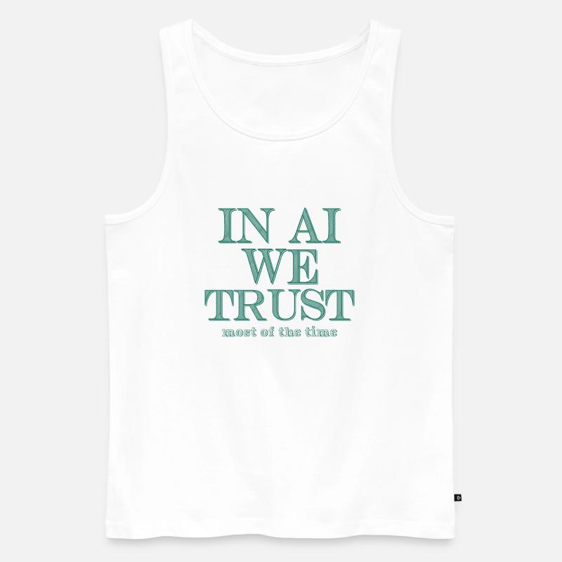 Auf KI vertrauen wir - Männer Premium Bio Tank Top - Weiß
