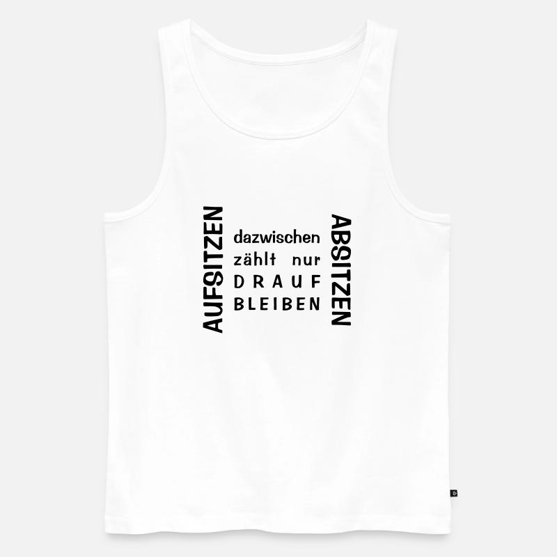 Aufsitzen Absitzen - Männer Premium Bio Tank Top - Weiß