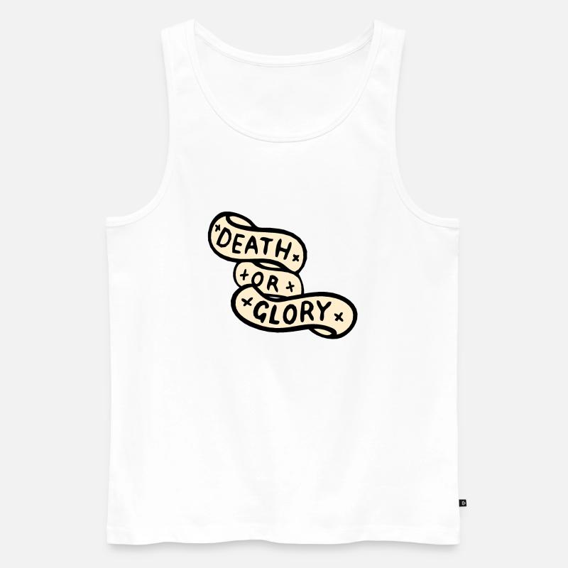 Tod oder Ruhm Banner Zitat - Männer Premium Bio Tank Top - Weiß