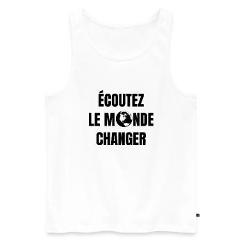 écoutez le monde changer - Débardeur bio Premium Homme - blanc - Devant - Michal (187cm)