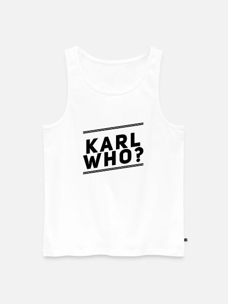 Karl who? - Männer Premium Bio Tank Top - Weiß