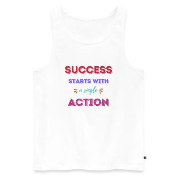 Success Starts With A Single Action - Men's Premium Organic Tank Top - white - Front - AI Model Male 178 light (178cm)